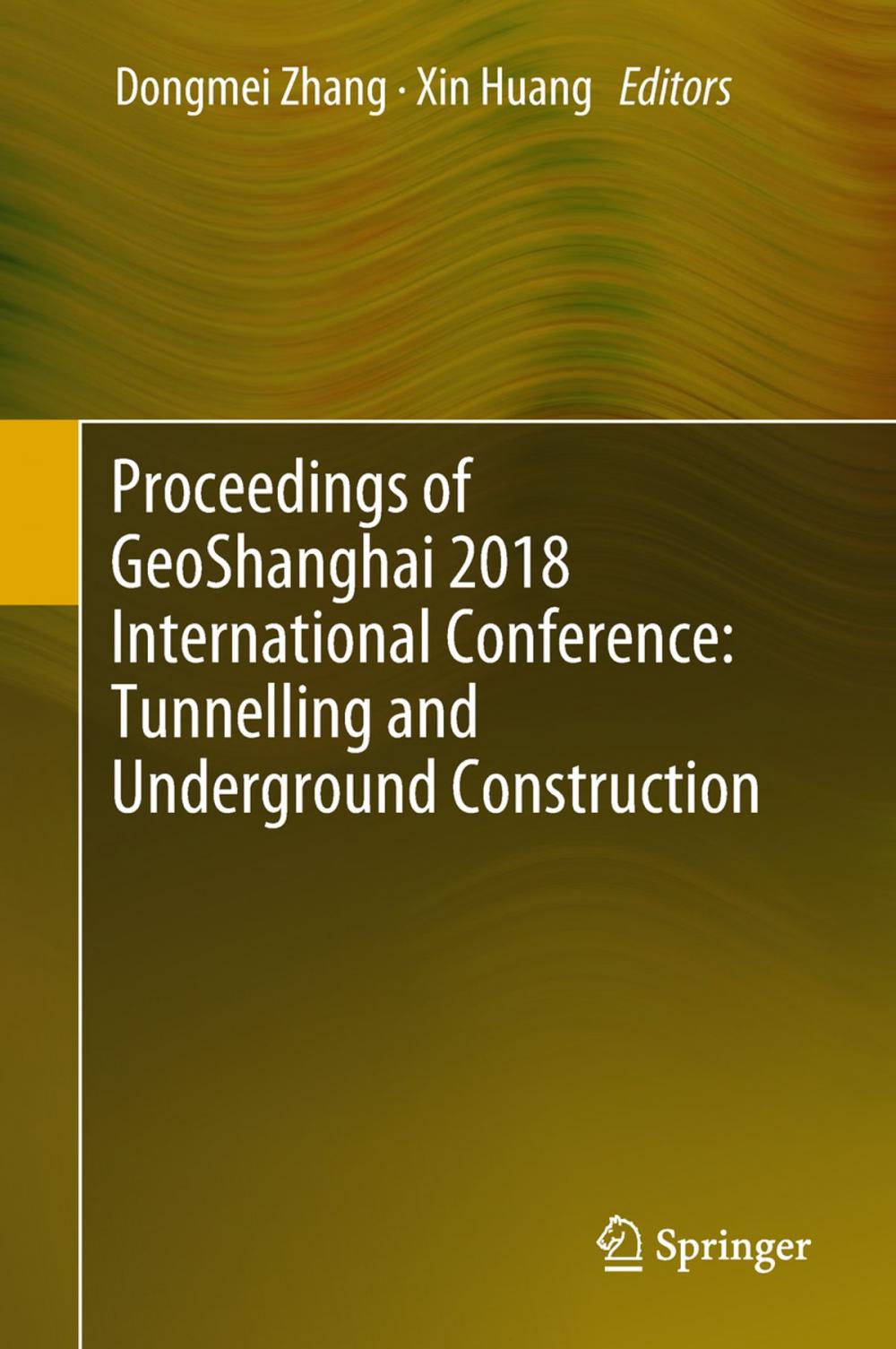 Big bigCover of Proceedings of GeoShanghai 2018 International Conference: Tunnelling and Underground Construction