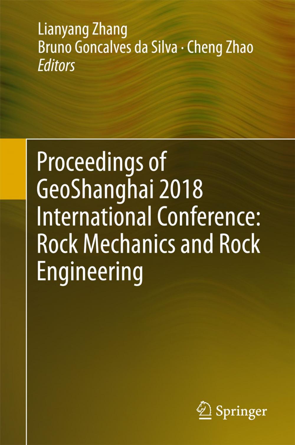 Big bigCover of Proceedings of GeoShanghai 2018 International Conference: Rock Mechanics and Rock Engineering