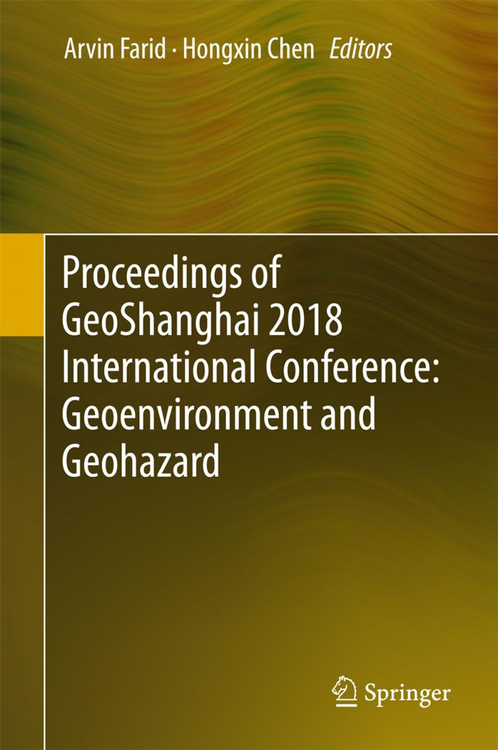 Big bigCover of Proceedings of GeoShanghai 2018 International Conference: Geoenvironment and Geohazard