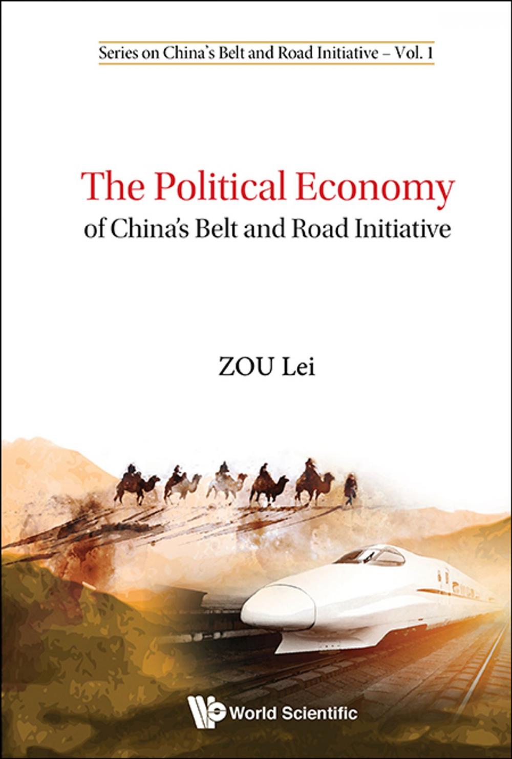 Big bigCover of The Political Economy of China's Belt and Road Initiative