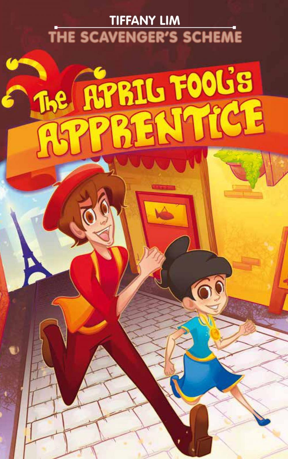 Big bigCover of The April Fool's Apprentice: The Scavenger's Scheme