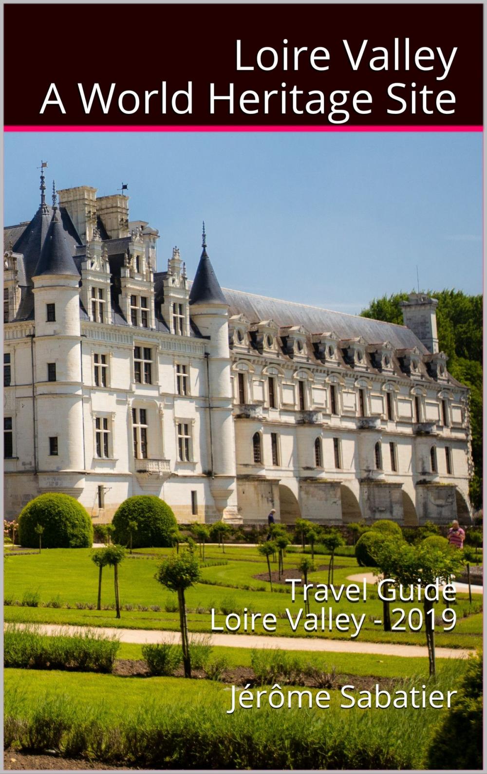 Big bigCover of Loire Valley A World Heritage Site