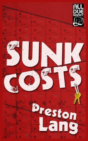 Cover of the book Sunk Costs by Thomas Pluck
