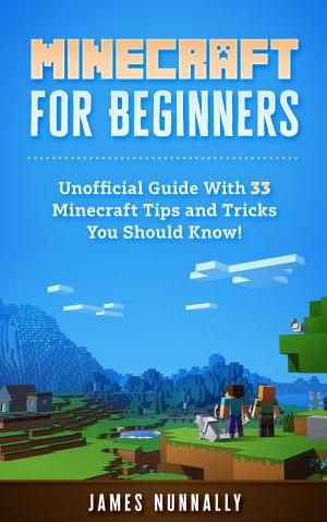 Cover of the book Minecraft for Beginners by Elvis Crespi