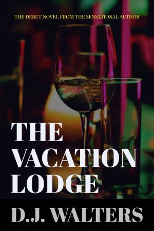 Cover of the book The Vacation Lodge by Alex Draven