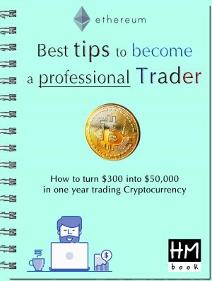 Cover of the book Best tips to become a professional Trader by Glenn Cole