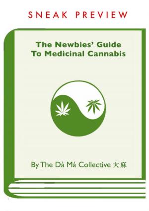 Book cover of The Newbies' Guide To Medicinal Cannabis Sneak Preview