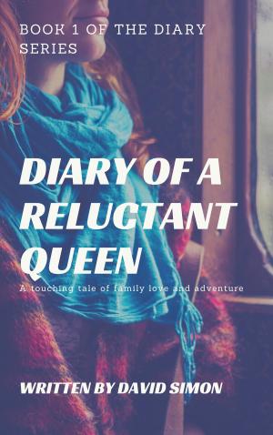 Cover of the book Diary of a Reluctant Queen by Thaddeus White
