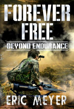 Cover of the book Beyond Endurance (Forever Free Book 2) by Ryan West