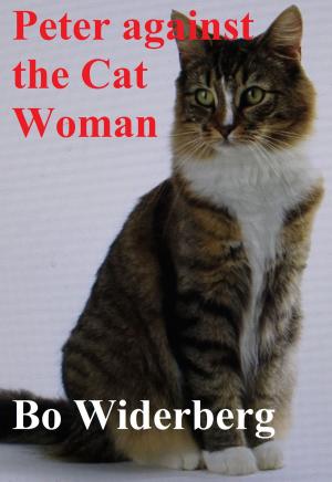 Cover of the book Peter Against the Cat Woman by S T Xavier