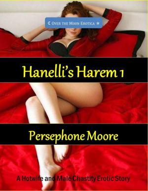 Cover of the book Hanelli’s Harem 1 by Persephone Moore