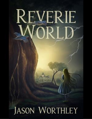 Cover of the book Reverie World by R Chris Blackston