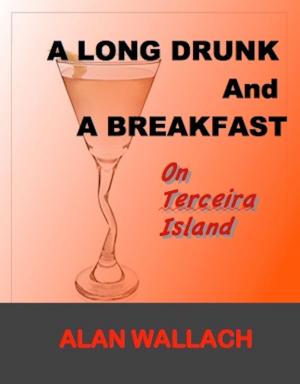 bigCover of the book A Long Drunk and a Breakfast by 
