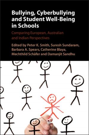 bigCover of the book Bullying, Cyberbullying and Student Well-Being in Schools by 