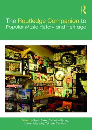 Cover of the book The Routledge Companion to Popular Music History and Heritage by Ben P Robertson