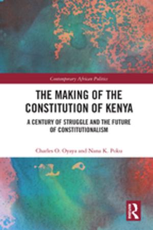Cover of the book The Making of the Constitution of Kenya by Horne, Helen, Pierce, Anthony