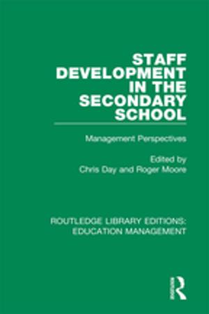 Cover of the book Staff Development in the Secondary School by R. A. Wicklund, J. W. Brehm