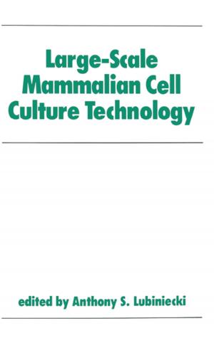 Cover of the book Large-Scale Mammalian Cell Culture Technology by K.C. Hignett