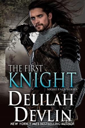 Cover of the book The First Knight by Delilah Devlin