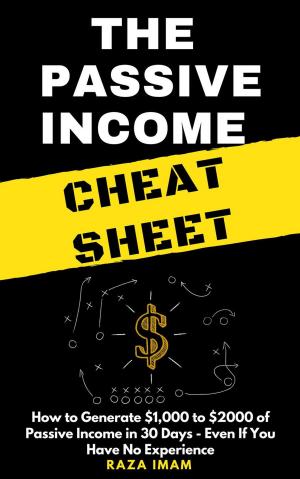 bigCover of the book The Passive Income Cheat Sheet by 