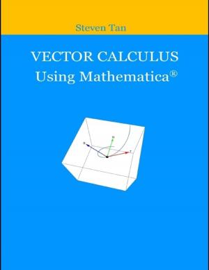 Cover of the book Vector Calculus Using Mathematica by Howard A. Goodman