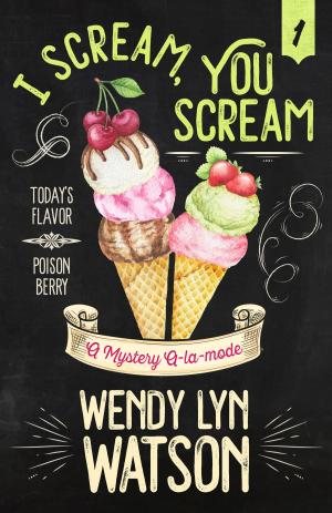 Cover of the book I SCREAM, YOU SCREAM by Rick McConnell