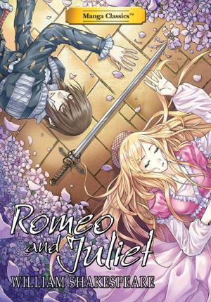 Book cover of Manga Classics: Romeo and Juliet