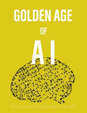 Book cover of Golden Age of AI