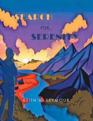 Cover of the book Search For...Serenity by Nick H. Roberts