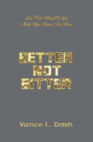 Cover of the book Better Not Bitter by Kristen Noel