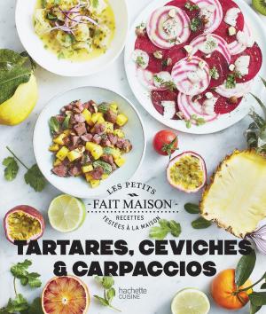 Cover of the book Ceviches, tartares et carpaccios by Eva Harlé
