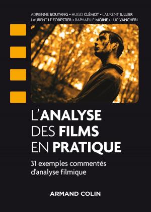 Cover of the book L'analyse des films en pratique by Martine Joly