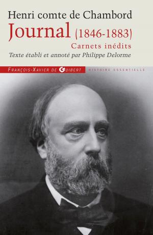 Cover of the book Journal du Comte de Chambord (1846-1883) - Carnets inédits by Jean-Pierre Poinsignon, Henri Joyeux