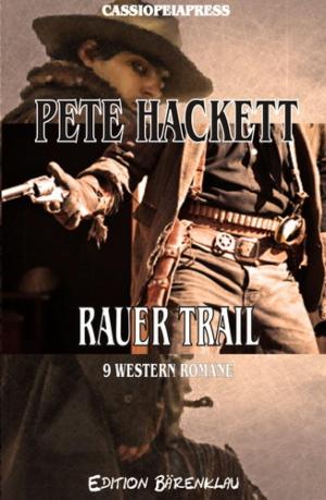 Cover of the book Rauer Trail - 9 Western Romane by Lukas Vering