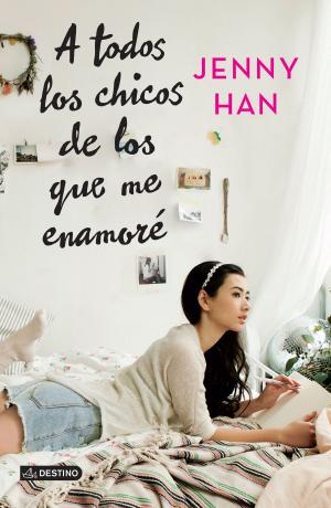 Cover of the book A todos los chicos de los que me enamoré (Edición mexicana) by Juan Cruz Ruiz