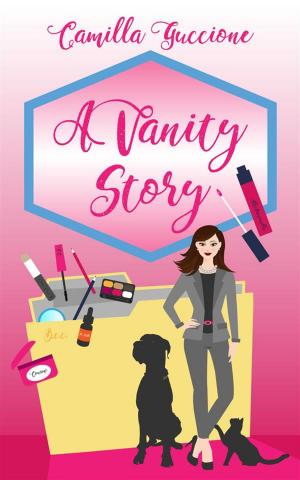 Cover of the book A Vanity Story by R. P. Deiss