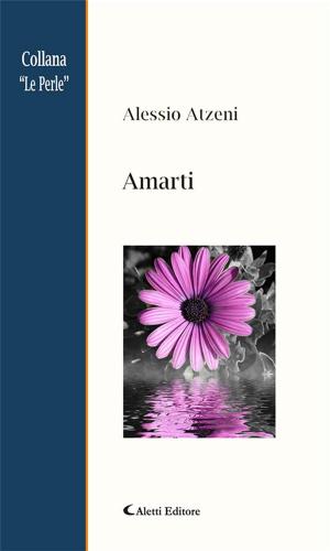 Cover of the book Amarti by Antonella Celeste Buttelli