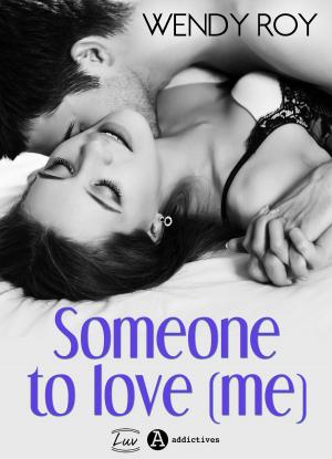 Cover of the book Someone to Love (me) by Jeanne Périlhac