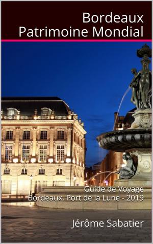 Cover of Bordeaux Patrimoine Mondial