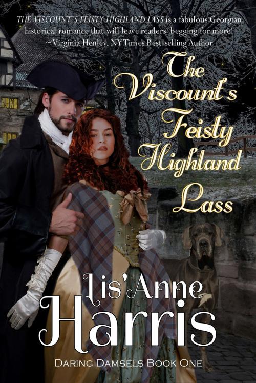 Cover of the book The Viscount's Feisty Highland Lass by Lis'Anne Harris, Independently Published