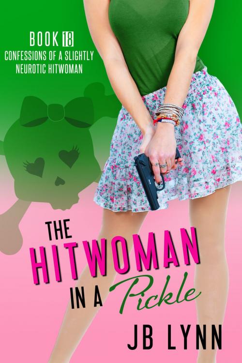 Cover of the book The Hitwoman in a Pickle by JB Lynn, Jennifer Baum