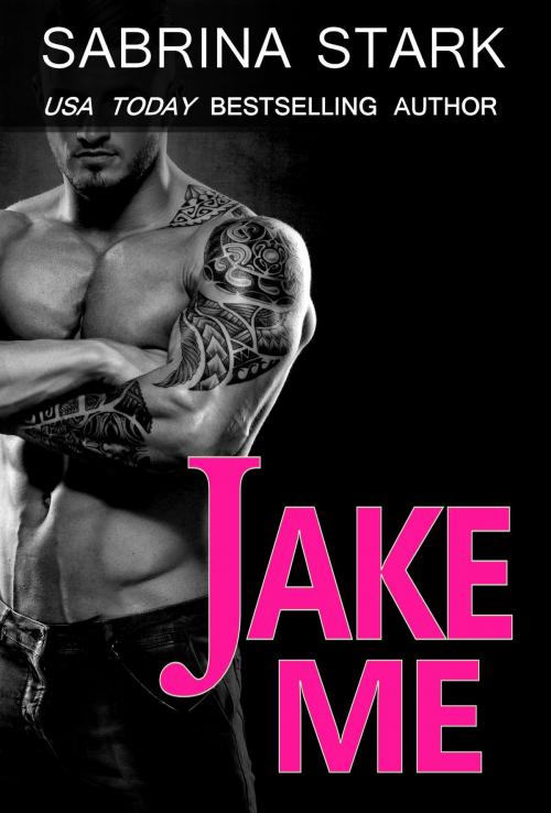 Cover of the book Jake Me by Sabrina Stark, Mellow Moon