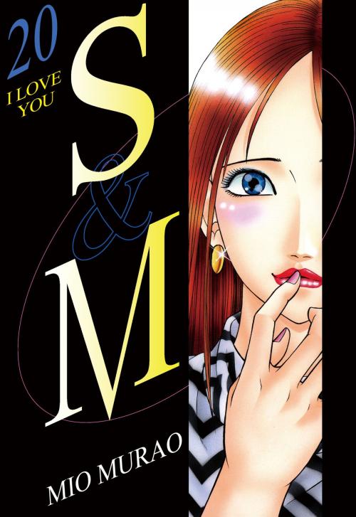 Cover of the book S and M by Mio Murao, NIHONBUNGEISHA Co.,Ltd.