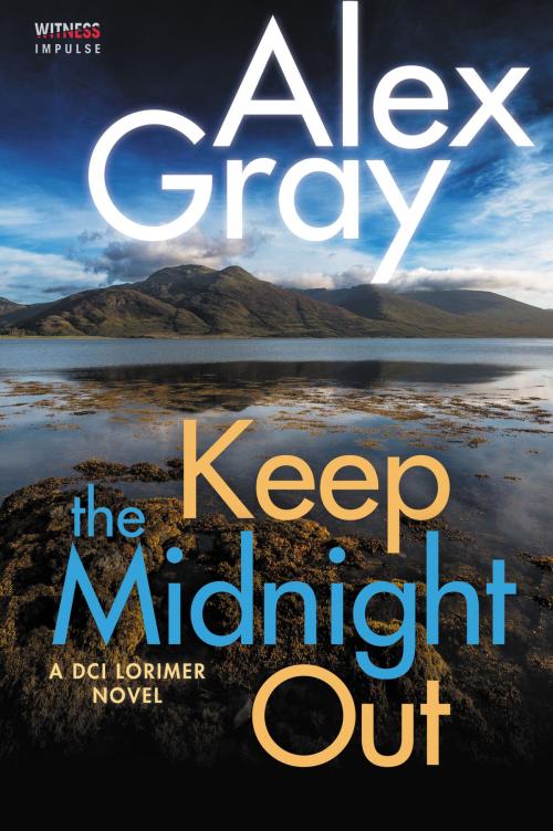 Cover of the book Keep The Midnight Out by Alex Gray, Witness Impulse