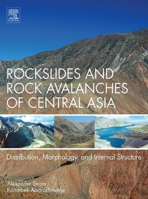 Cover of the book Rockslides and Rock Avalanches of Central Asia by Alexander Strom, Kanatbek Abdrakhmatov, Elsevier Science