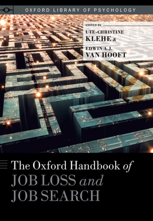 Cover of the book The Oxford Handbook of Job Loss and Job Search by , Oxford University Press