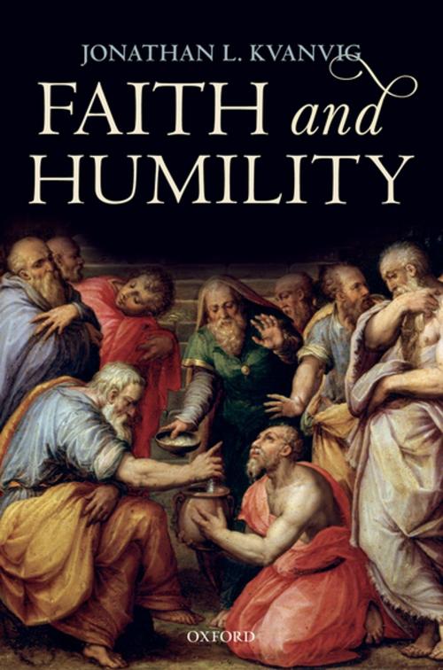 Cover of the book Faith and Humility by Jonathan L. Kvanvig, OUP Oxford