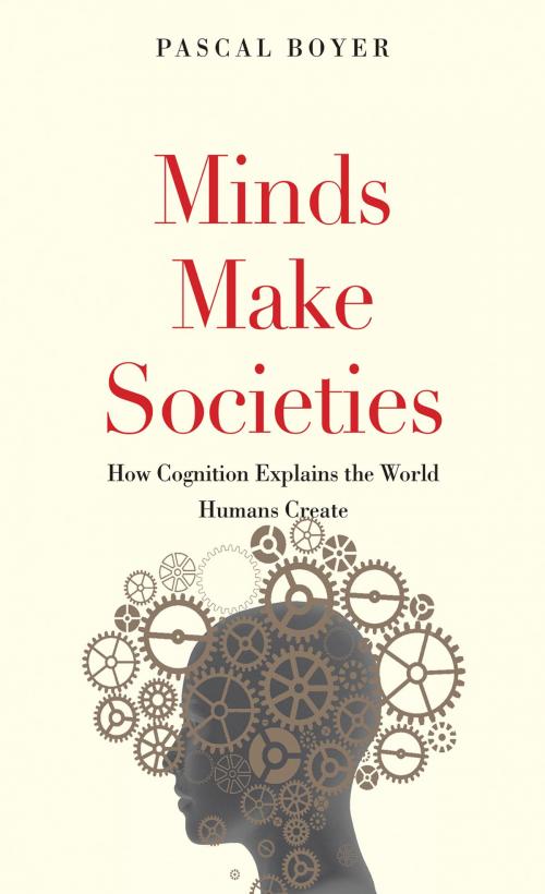 Cover of the book Minds Make Societies by Pascal Boyer, Yale University Press