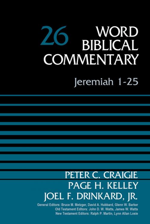 Cover of the book Jeremiah 1-25, Volume 26 by Peter C. Craigie, Paige Kelley, Dr. Joel F. Drinkard, Bruce M. Metzger, David Allen Hubbard, Glenn W. Barker, John D. W. Watts, James W. Watts, Ralph P. Martin, Lynn Allan Losie, Zondervan Academic