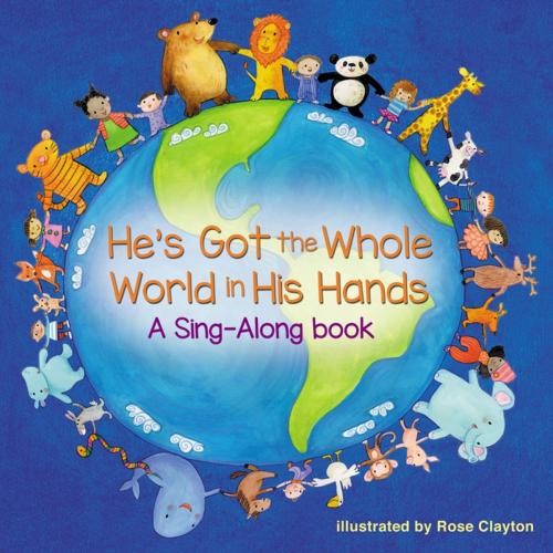 Cover of the book He's Got the Whole World in His Hands by Zondervan, Zonderkidz